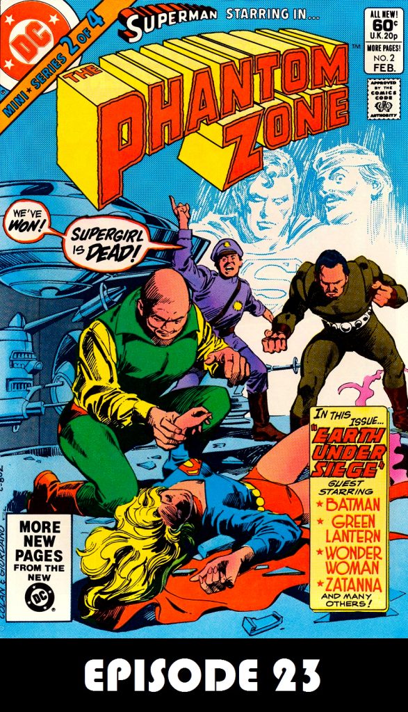 Charlie’s Geekcast Classic Episode 23 — Geeking on The Phantom Zone 2